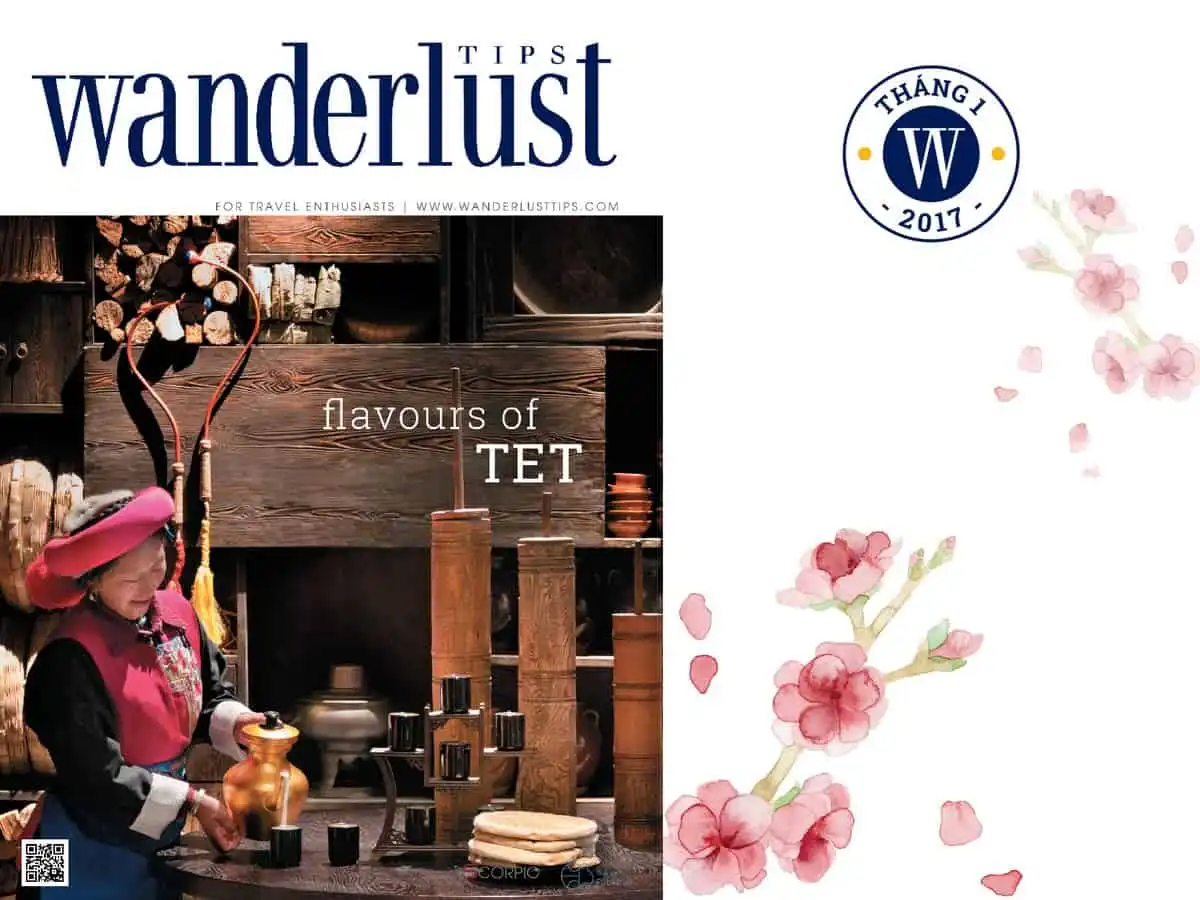 wanderlust-tips-tap-chi-du-lich-wanderlust-tips-thang-12017-huong-vi-tet-6