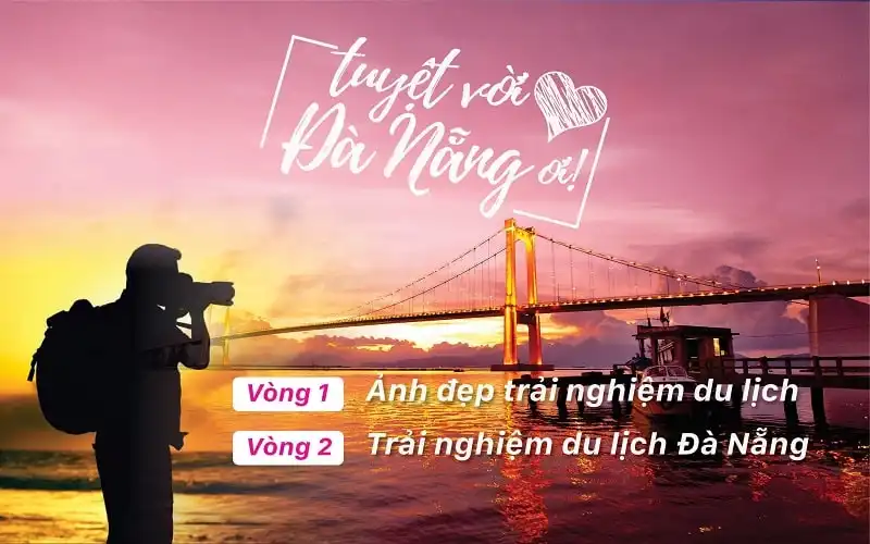 Lần đầu tiên diễn ra cuộc thi trải nghiệm du lịch Đà Nẵng 5 wanderlust tips lan dau tien dien ra cuoc thi trai nghiem du lich da nang