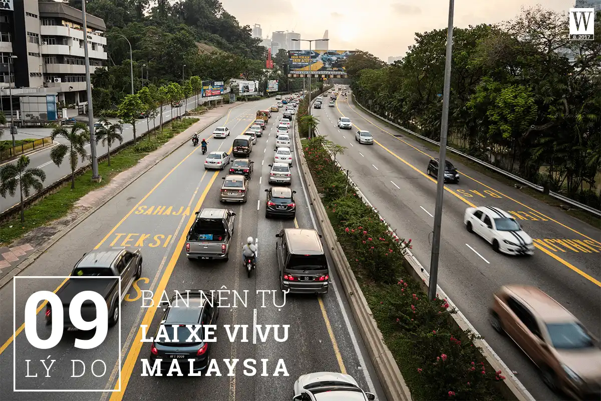 wanderlust tips 09 ly do ban nen lai xe vi vu Malaysia