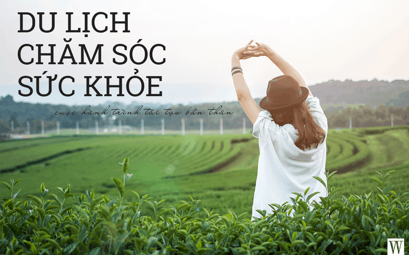 wanderlust tips Du lich cham soc suc khoe cuoc hanh trinh tai tao ban than 3