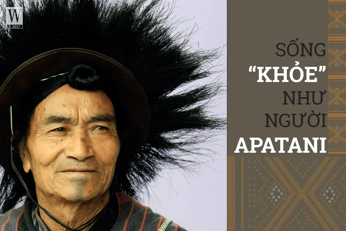 wanderlust tips song khoe nhu nguoi apatani3