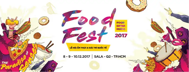 wanderlust tips sap dien ra le hoi thuc food fest 2017 tai tp ho chi minh 1
