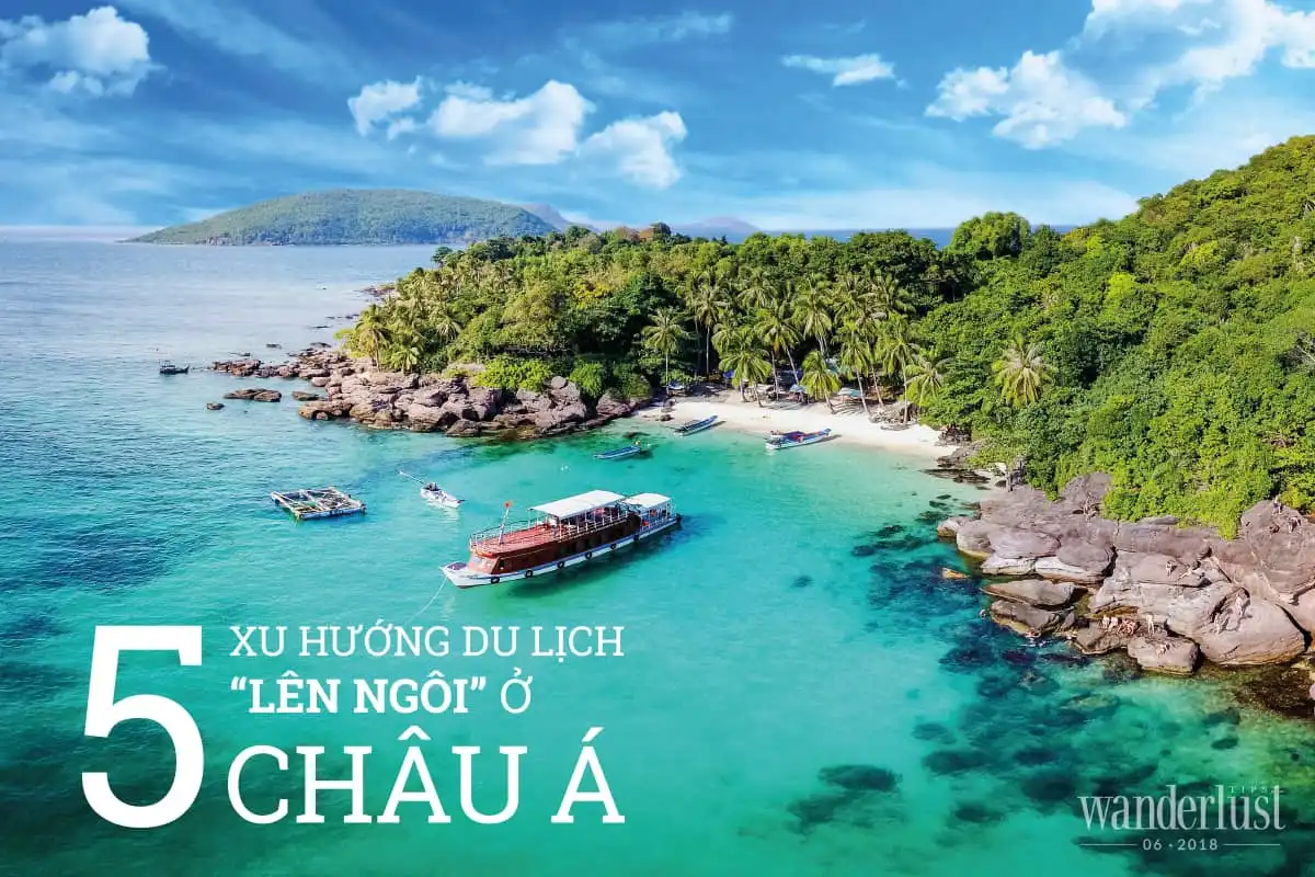 Tạp chí Wanderlust Tips tháng 6/2018: Khám phá châu Á