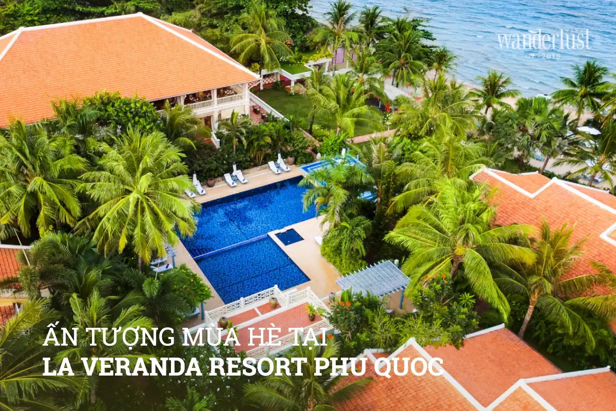 Tạp chí Du lịch Wanderlust Tips Ấn tượng mùa hè tại La Veranda Resort Phú Quốc