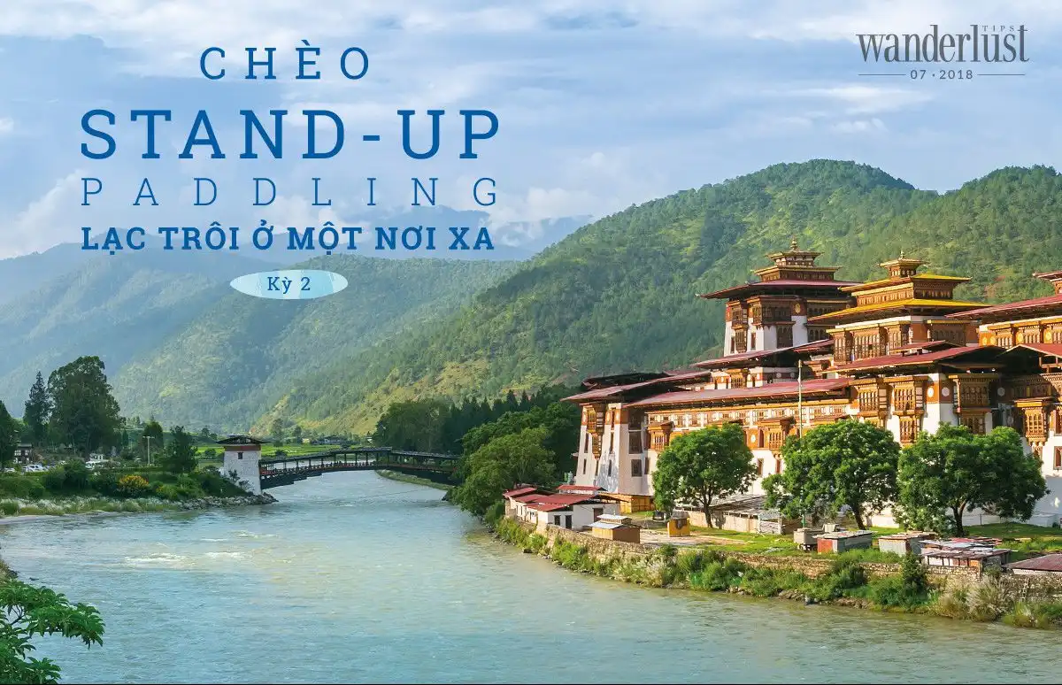 Tạp chí Du lịch Wanderlust Tips Chèo Stand–up paddling: Lạc trôi ở một nơi xa (Kỳ 2)