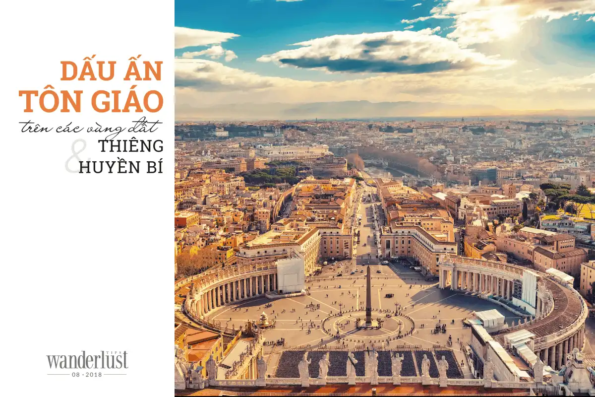 Tạp chí du lịch Wanderlust Tips Dấu ấn tôn giáo trên các vùng đất thiêng và huyền bí