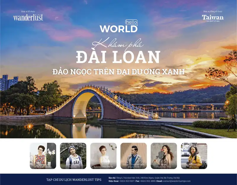 Tạp chí du lịch Wanderlust Tips - Hello World- Hành trình khám phá đảo ngọc trên đại dương xanh Đài Loan