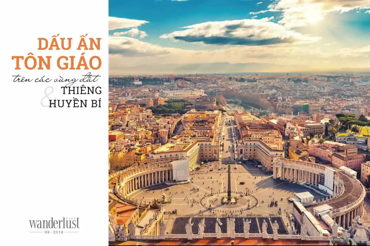 Tạp chí Wanderlust Tips tháng 8/2018: Đa sắc màu tôn giáo 6 Tạp chí Wanderlust Tips tháng 8/2018: Đa sắc màu tôn giáo
