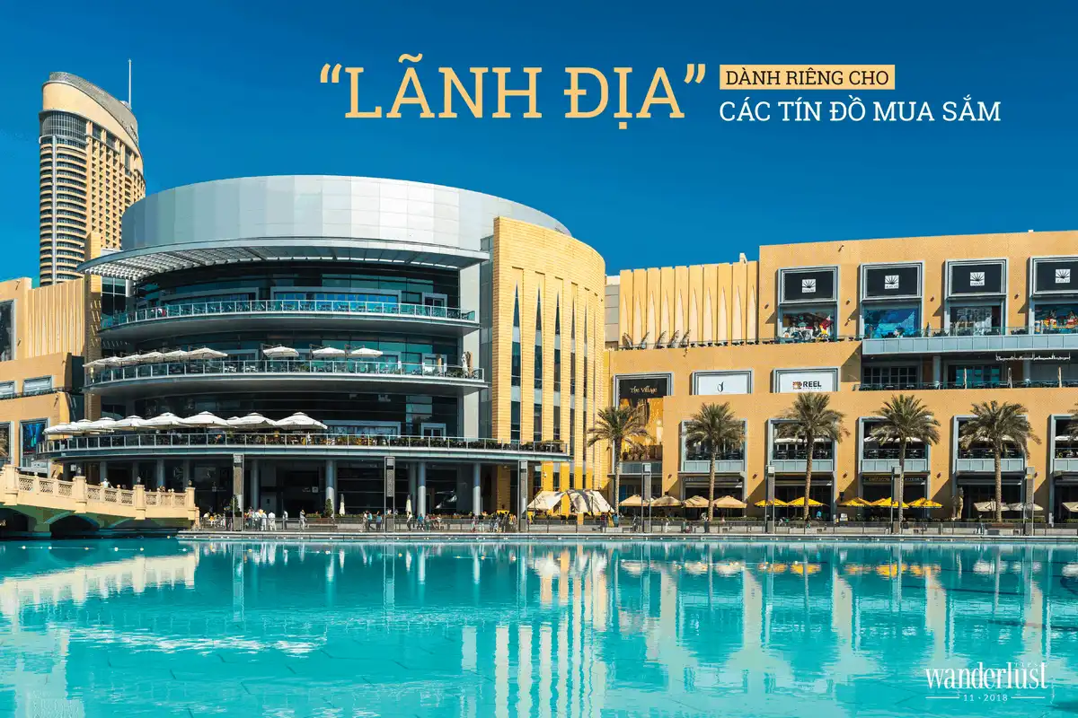 Tạp chí du lịch Wanderlust Tips"Lãnh địa" dành riêng cho các tín đồ mua sắm-điểm đến hấp dẫn