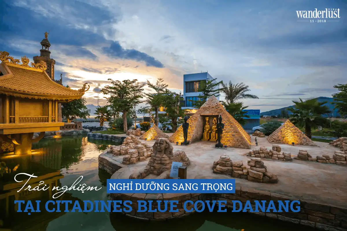 Tạp chí du lịch Wanderlust Tips Trải nghiệm nghỉ dưỡng sang trọng tại Citadines Blue Cove Danang