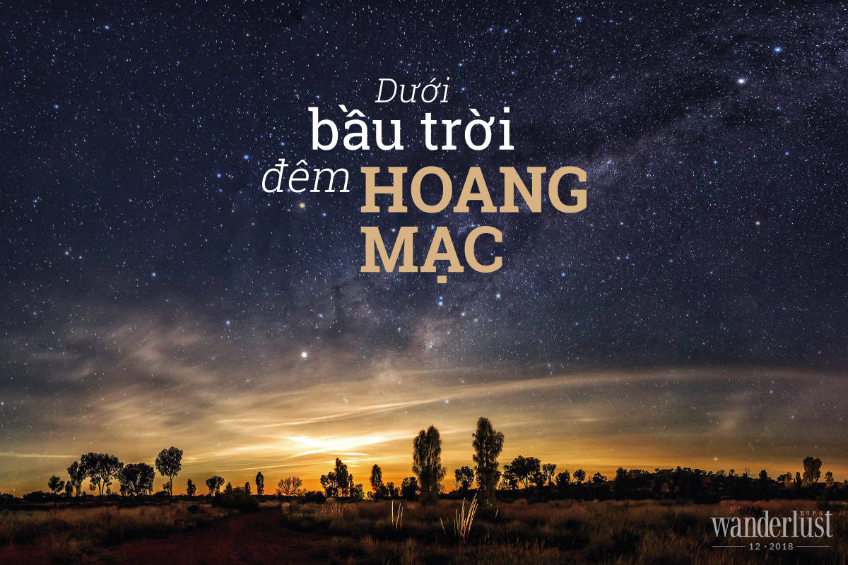 Tạp chí Du lịch Wanderlust Tips Dưới bầu trời đêm hoang mạc - khám phá