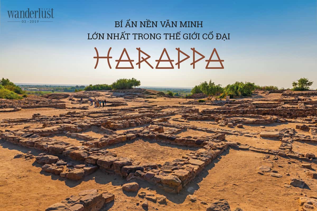 Tạp chí Du lịch Wanderlust Tips Bí ẩn nền văn minh lớn nhất trong thế giới cổ đại – Harappa - văn hóa