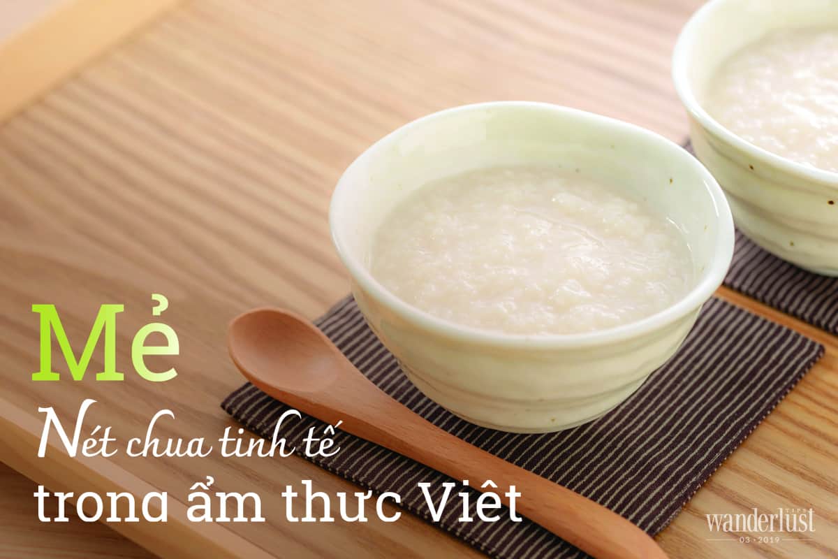 Tạp chí Du lịch Wanderlust Tips Mẻ, nét chua tinh tế trong ẩm thực Việt - ẩm thực