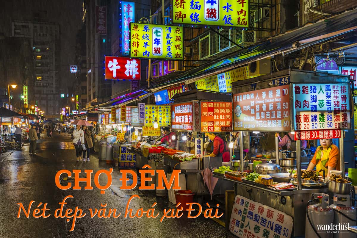 Tạp chí Du lịch Wanderlust Tips Chợ đêm, nét đẹp văn hóa xứ Đài - văn hóa