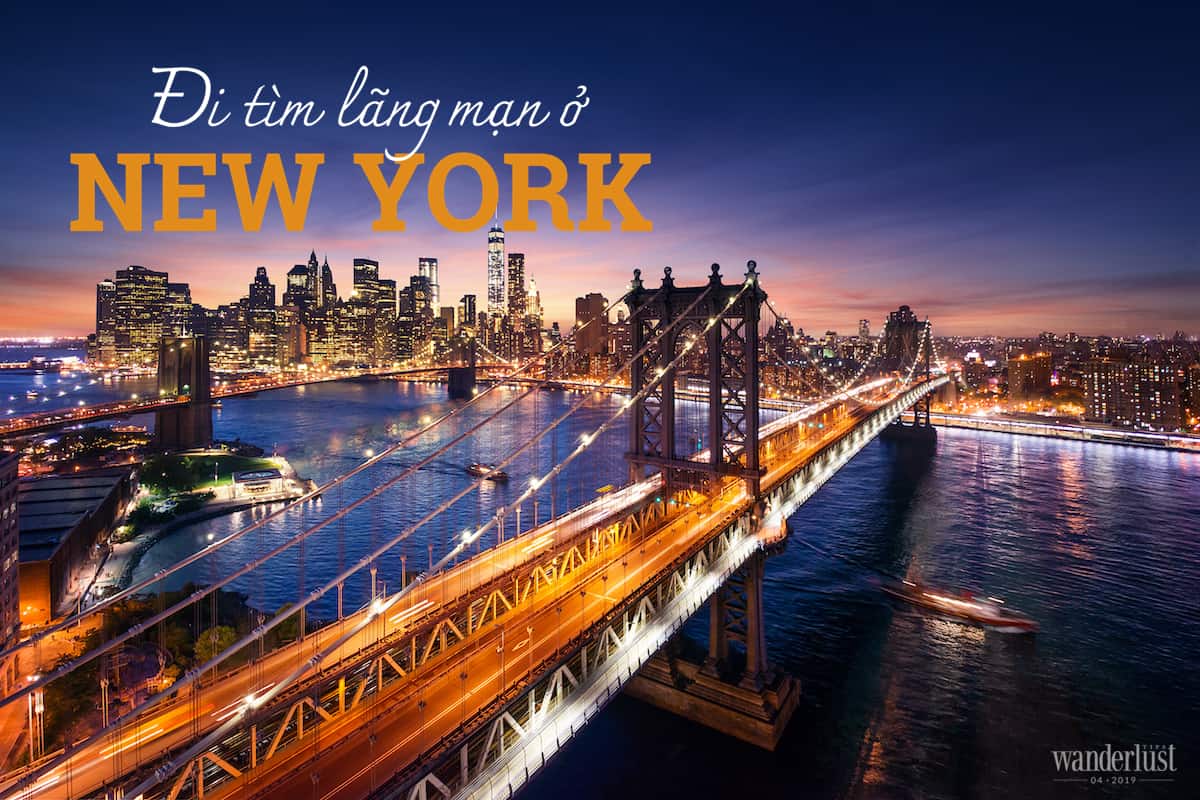 Tạp chí Du lịch Wanderlust Tips Đi tìm lãng mạn ở New York