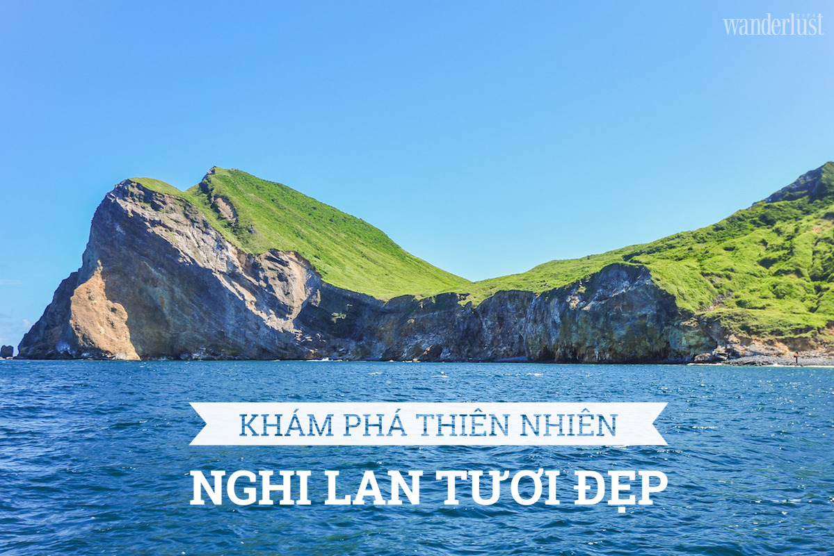 Tạp chí Du lịch Wanderlust Tips Khám phá thiên nhiên Nghi Lan tươi đẹp