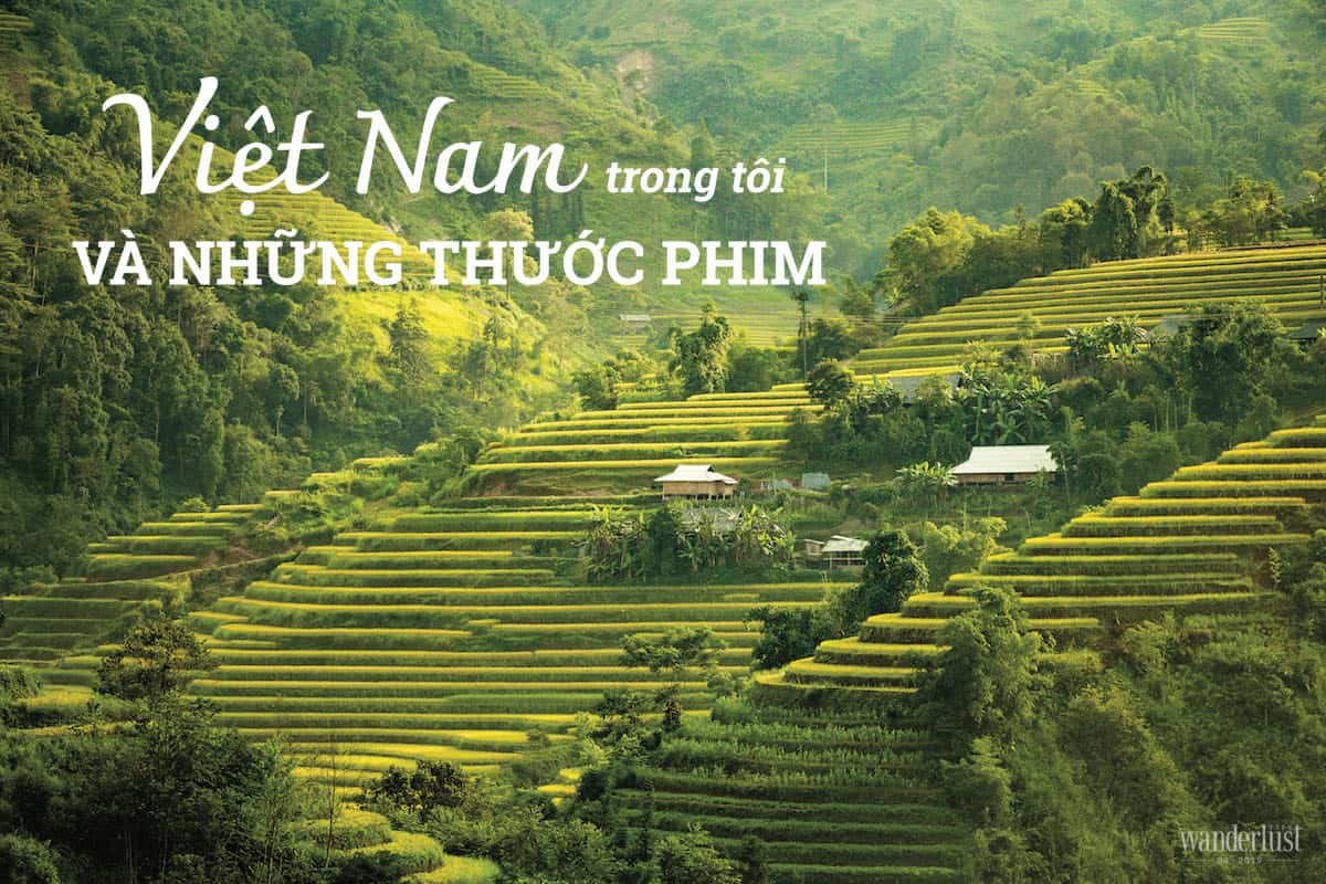 Tạp chí Du lịch Wanderlust Tips Việt Nam trong tôi và những thước phim