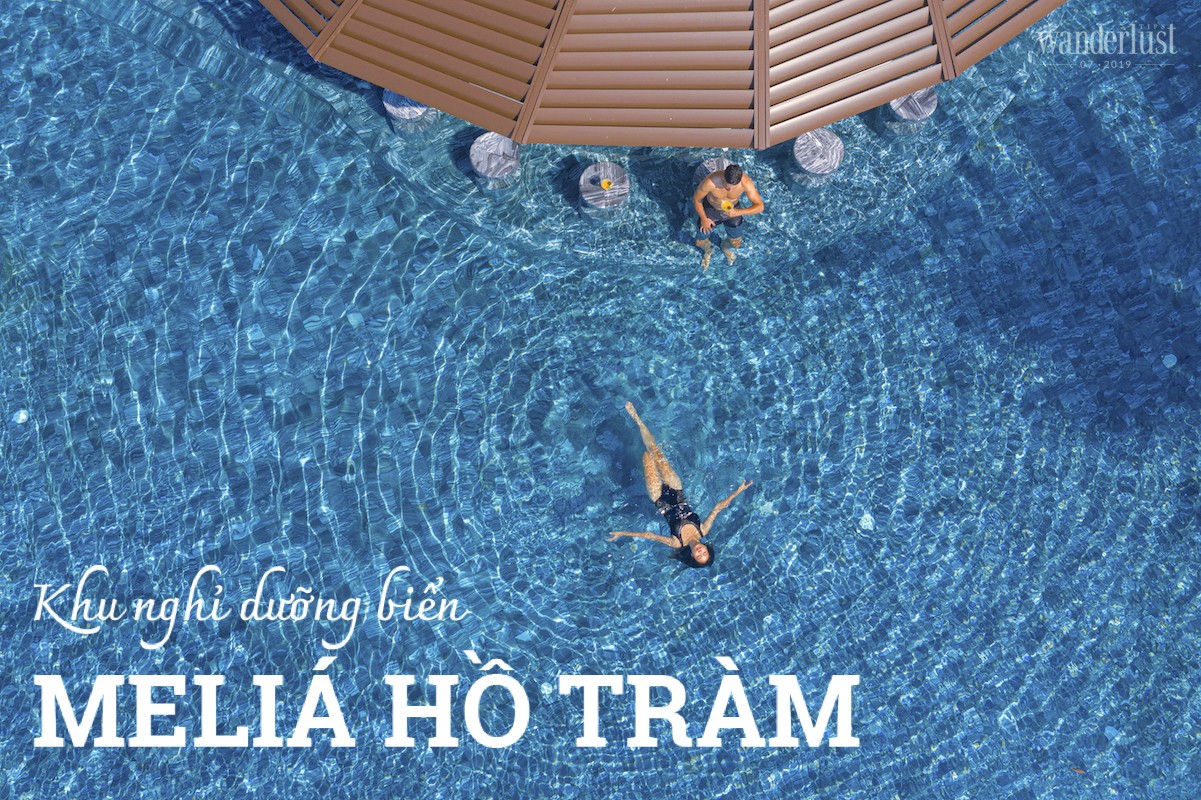 Tạp chí Du lịch Wanderlust Tips Ra mắt khu nghỉ dưỡng biển Meliá Hồ Tràm