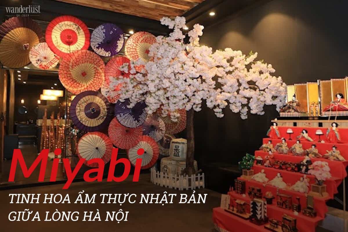 Tạp chí Du lịch Wanderlust Tips Miyabi: Tinh hoa ẩm thực Nhật Bản giữa lòng Hà Nội