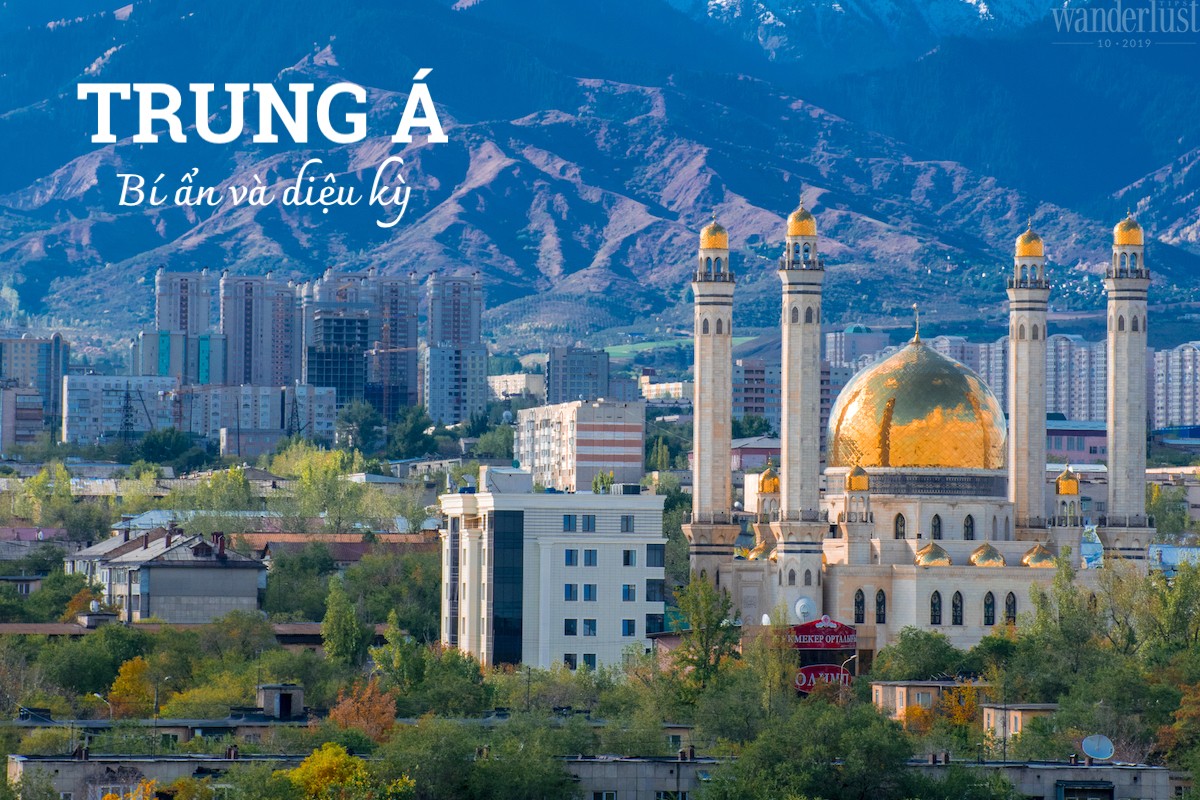 Trung Á: Bí ẩn và diệu kỳ 5 Tạp chí Du lịch Wanderlust Tips | Trung Á: Bí ẩn và diệu kỳ