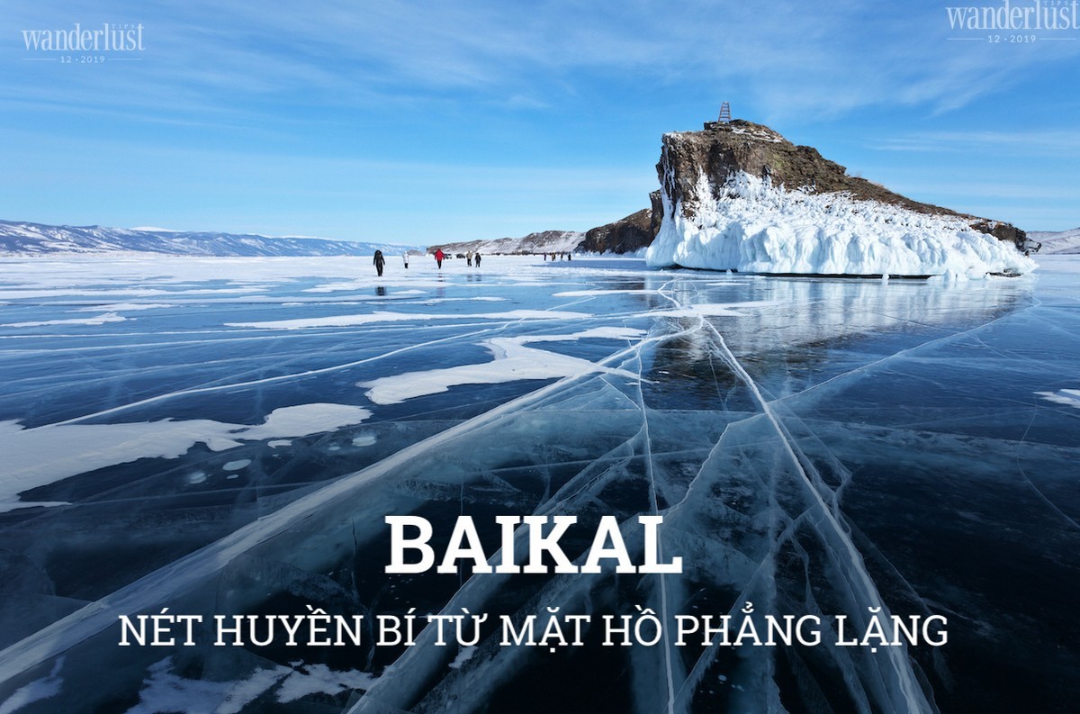 Tạp chí Du lịch Wanderlust Tips | Hồ Baikal: Nét huyền bí từ mặt hồ phẳng lặng 