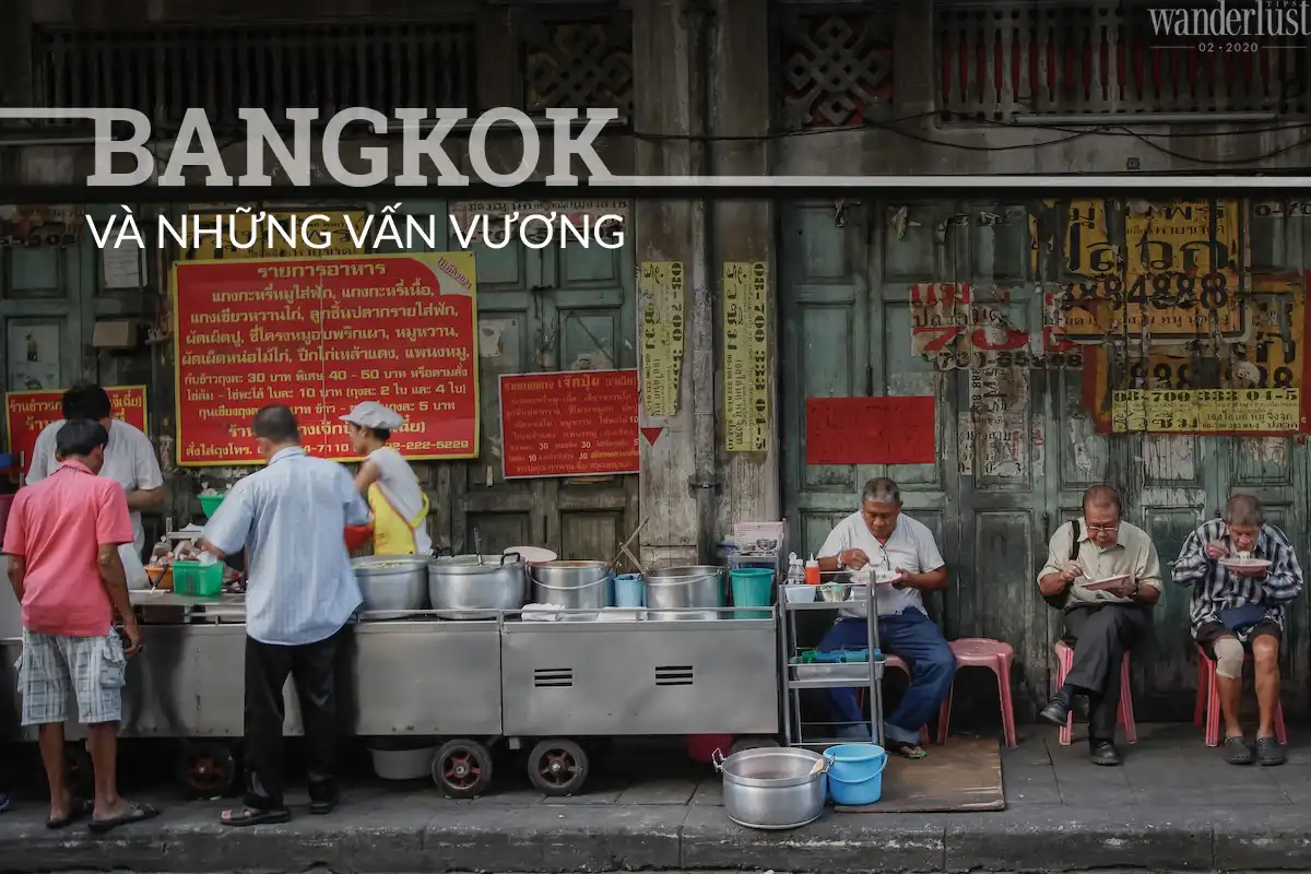 Bangkok và những vấn vương 5 Tạp chí Du lịch Wanderlust Tips | Bangkok và những vấn vương