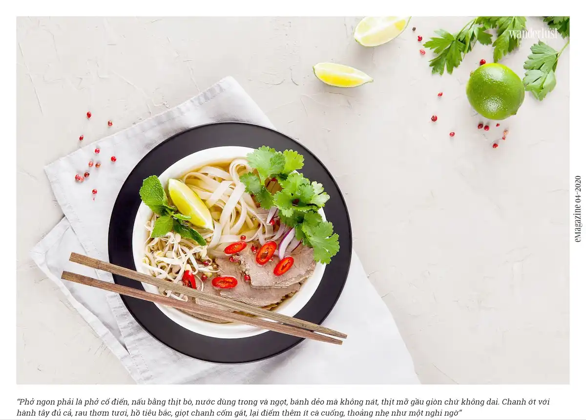 Tạp chí Du lịch Wanderlust Tips | Chuyện của Phở: Một món ăn không chỉ đơn thuần là ngon