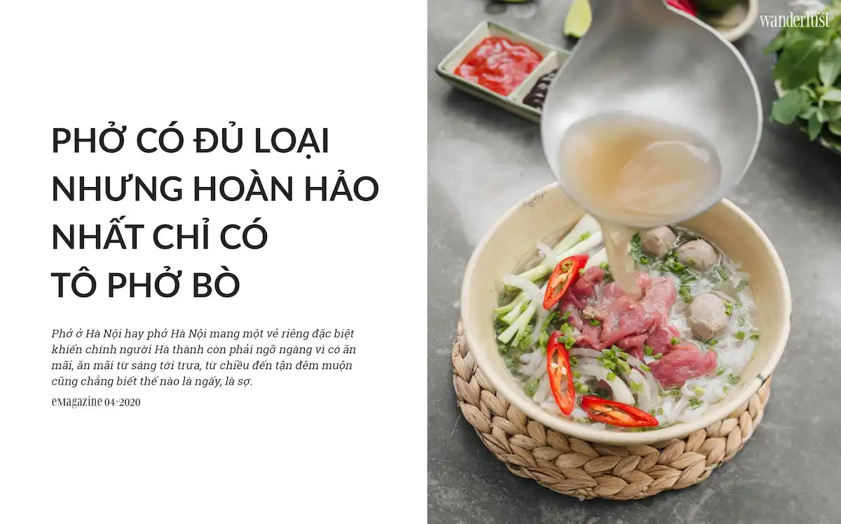 Tạp chí Du lịch Wanderlust Tips | Chuyện của Phở: Một món ăn không chỉ đơn thuần là ngon