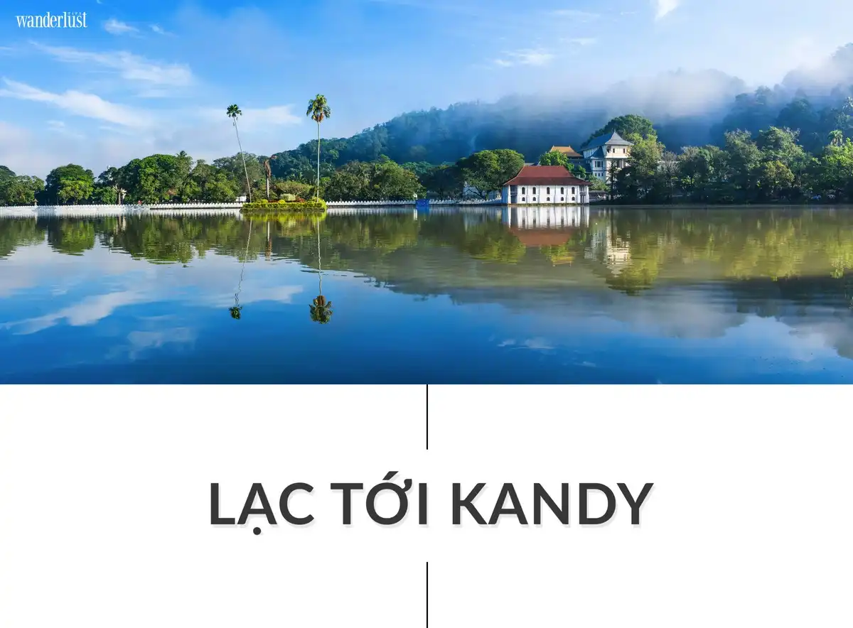 Tạp chí Du lịch Wanderlust Tips | Lạc tới Kandy