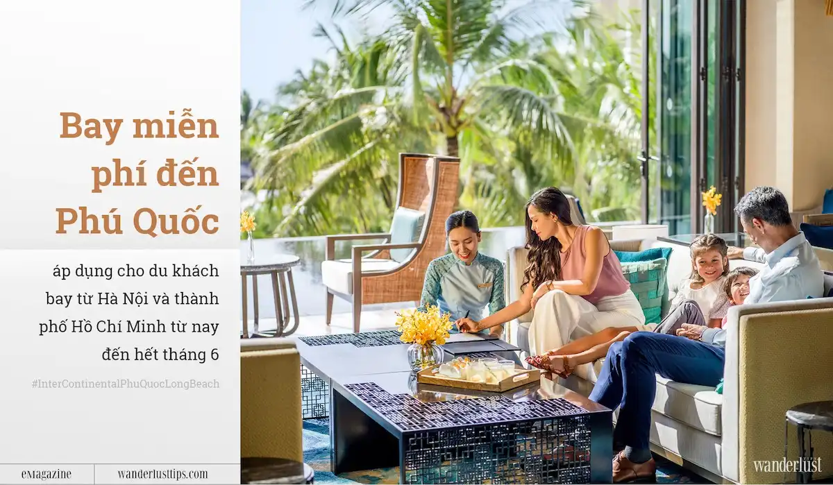 Phú Quốc vẫy gọi, những ngày nghỉ trong mơ đây rồi! 6 Tạp chí Du lịch Wanderlust Tips | Ngày nghỉ trong mơ tại InterContinental Phu Quoc Long Beach