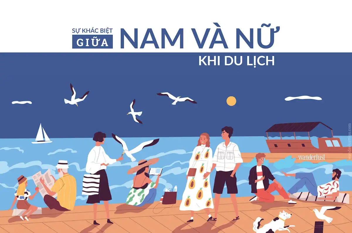 Tạp chí Du lịch Wanderlust Tips | Sự khác biệt giữa nam và nữ khi du lịch