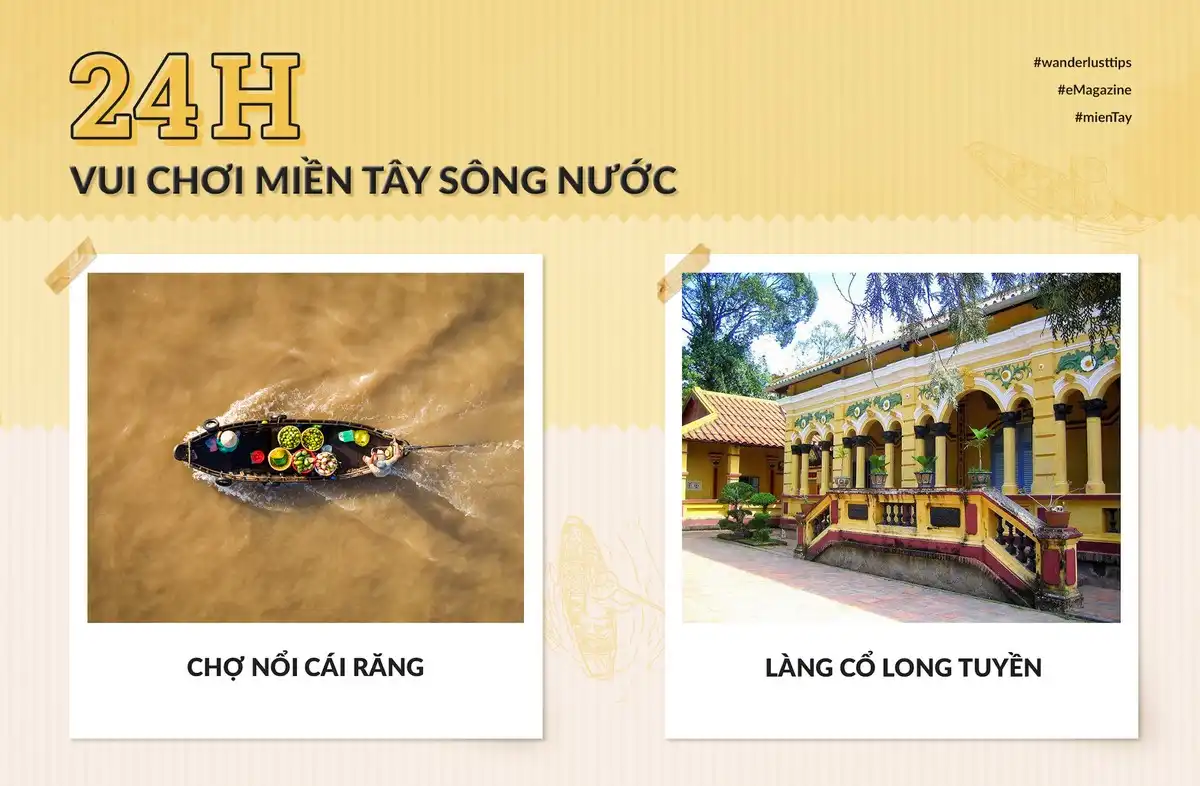 Tạp chí Du lịch Wanderlust Tips | 24h vui chơi miền Tây sông nước