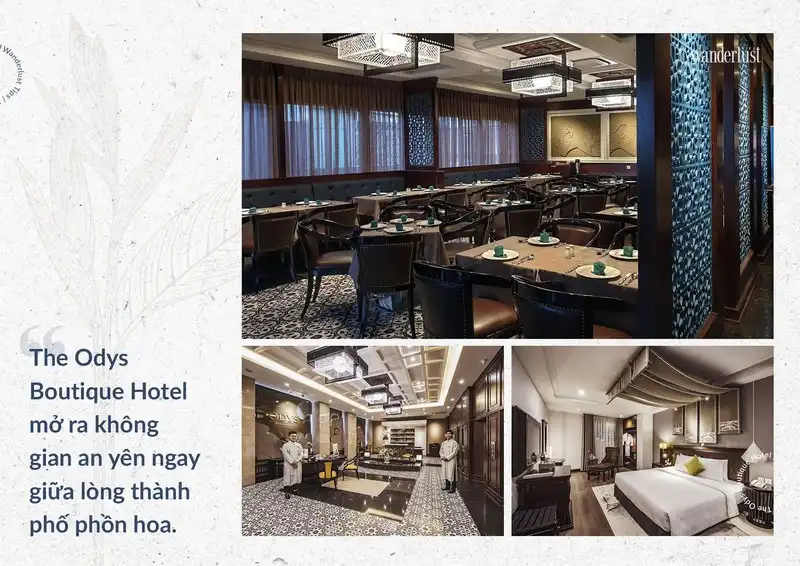 Tạp chí Du lịch Wanderlust Tips | The Odys Boutique Hotel: Hành trình tìm về vẻ đẹp tâm hồn Việt 