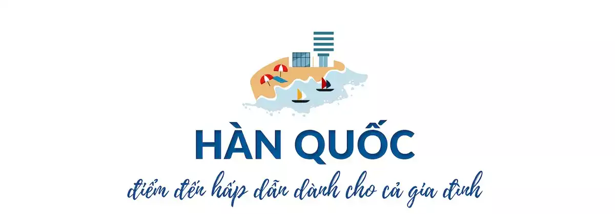 Tạp chí Du lịch Wanderlust Tips | Cả nhà cùng vui những ngày Hàn Quốc