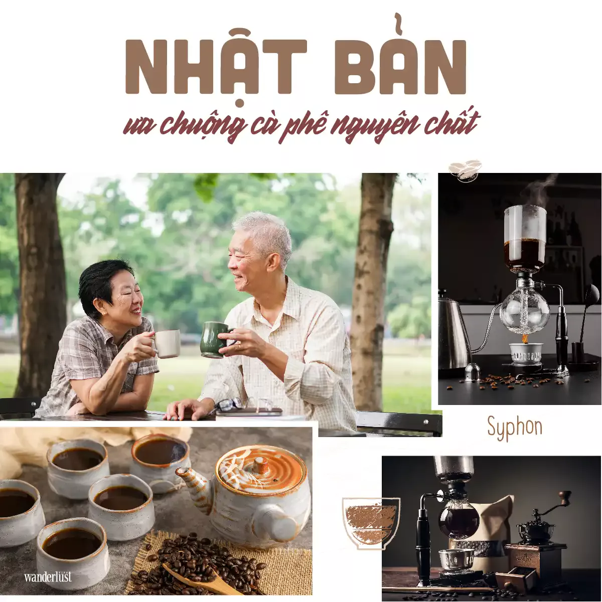 Tạp chí Du lịch Wanderlust Tips | Cà phê: Sứ giả văn hóa 
