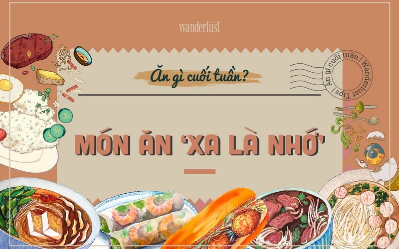 Ăn gì cuối tuần: Món ăn ‘xa là nhớ’