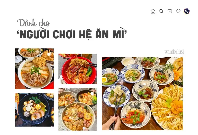 Tạp chí Du lịch Wanderlust Tips | Ăn gì cuối tuần: Dành cho 'người chơi hệ ăn mì'