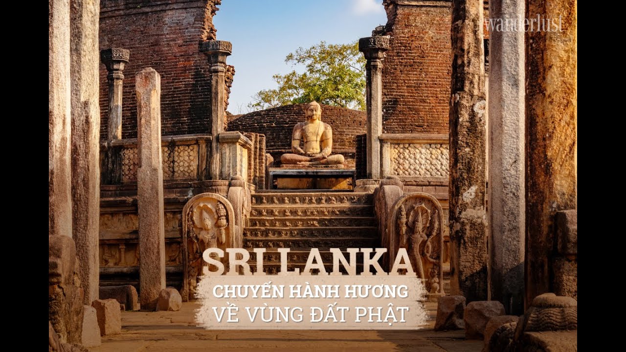 SRI LANKA: HÀNH HƯƠNG VỀ VÙNG ĐẤT PHẬT – Wanderlust Tips