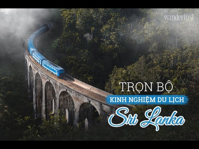SRI LANKA: TRỌN BỘ KINH NGHIỆM TỰ TÚC TỪ A – Z | Wanderlust Tips
