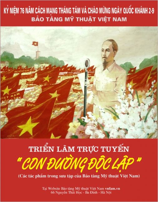 Triển lãm trực tuyến “Con đường độc lập” mừng 76 năm Quốc khánh 2/9 5 Triển lãm trực tuyến “Con đường độc lập” mừng 76 năm Quốc khánh 2/9 - Wanderlust Tips