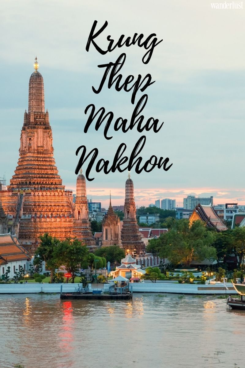 Thủ đô Thái Lan đổi tên và 101 điều thú vị xung quanh 5 Thủ đô Thái Lan đổi tên và 101 điều thú vị xung quanh | Wanderlust Tips