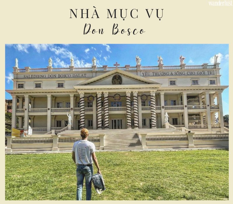 Nhà mục Don Bosco - Một khung trời châu Âu tráng lệ giữa lòng Đà Lạt mộng mơ | Wanderlust Tips