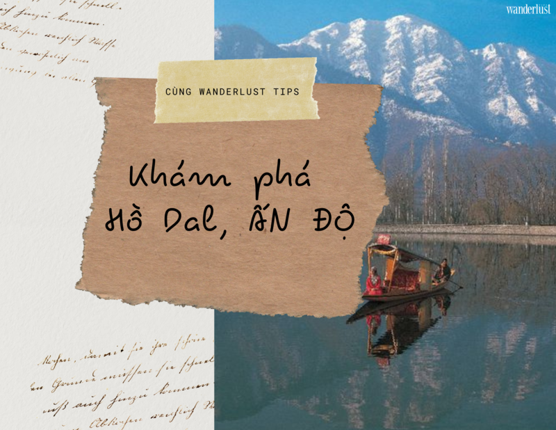 Hồ Dal, Ấn Độ: Ngơ ngẩn trước vẻ đẹp tựa chốn thần tiên 5 Hồ Dal, Ấn Độ - ngơ ngẩn trước vẻ đẹp tựa chốn thần tiên | Wanderlust Tips