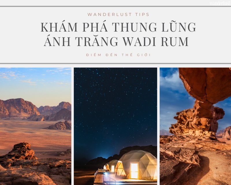 Khám phá thung lũng ánh trăng Wadi Rum, Jordan 5 Khám phá thung lũng ánh trăng Wadi Rum, Jordan | Wanderlust Tips