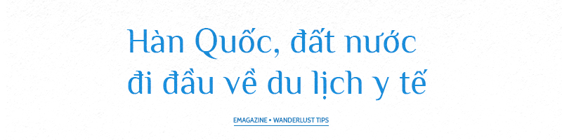 Lý do lựa chọn du lịch khám chữa bệnh tại Hàn Quốc | Wanderlust Tips