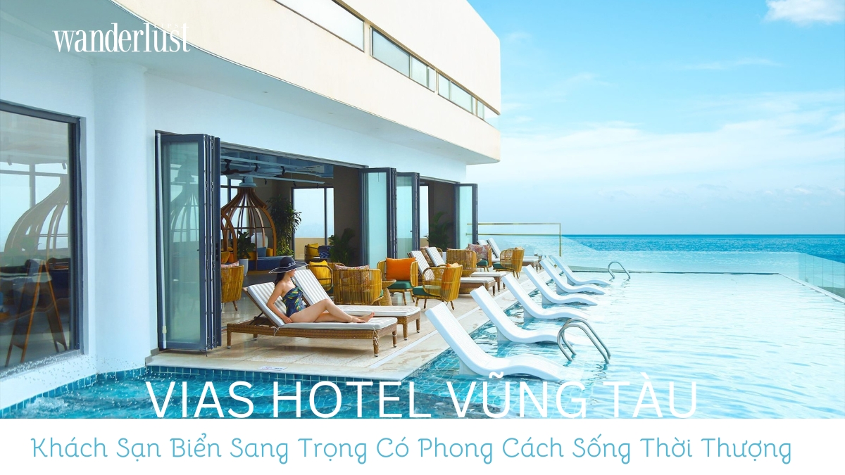 VIAS Hotel Vung Tau Khach San Bien Sang Trong Co Phong Cach Song Thoi Thuong