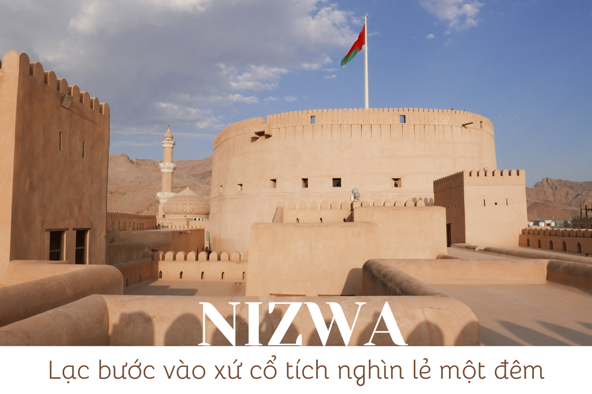 Nizwa Lac buoc vao xu co tich nghin le mot dem