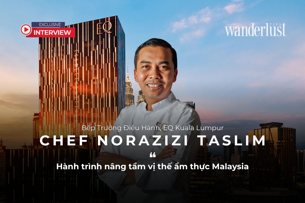 Bếp Trưởng EQ Kuala Lumpur Và Hành Trình Nâng Tầm Vị Thế Ẩm Thực Malaysia